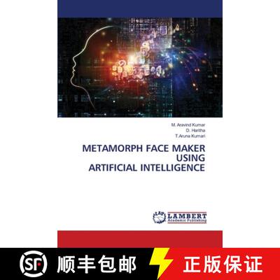 【3-4周达】METAMORPH FACE MAKER USING ARTIFICIAL INTELLIGENCE (Aufl.) [9786207652488]