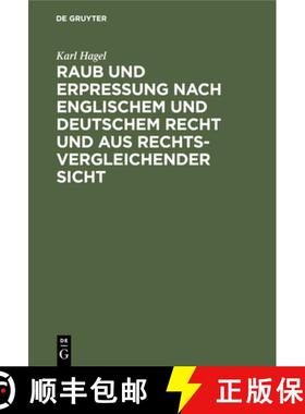 【3-4周达】Raub und Erpressung nach englischem und deutschem Recht und aus rechtsvergleichender Sicht [9783110081039]