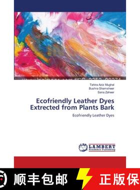 预订 Ecofriendly Leather Dyes Extrected from Plants Bark [9783659173677]