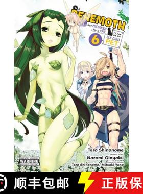预订 I'm a Behemoth, an S-Ranked Monster, But Mistaken for a Cat, I Live as an Elf Girl's Pet, Vol. 6... [9781975349509]