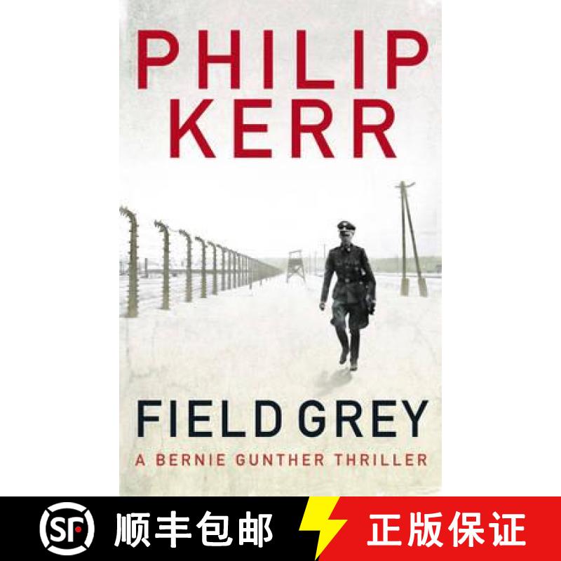 【3-4周达】Field Grey: Bernie Gunther Thriller 7 [9781849164146]