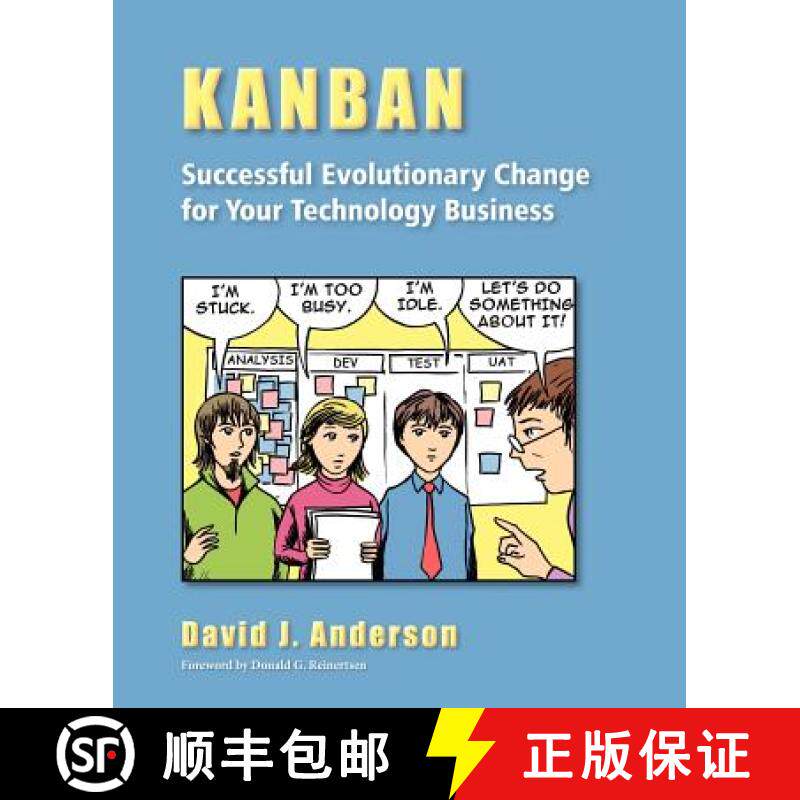 【3-4周达】Kanban : Successful Evolutionary Change for your Technology Business: Successful Evolution... [9780984521401]