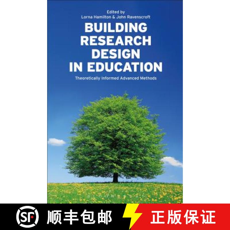 【3-4周达】Building Research Design in Education: Theoretically Informed Advanced Methods [9781350019508]