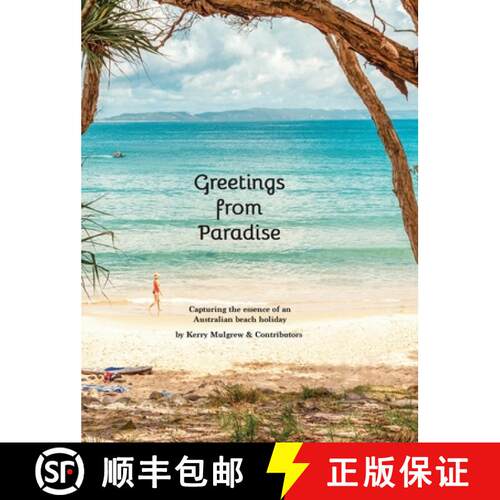 【3-4周达】精装 Greetings from Paradise: Capturing the essence of the Australian beach holiday [9780992567699]
