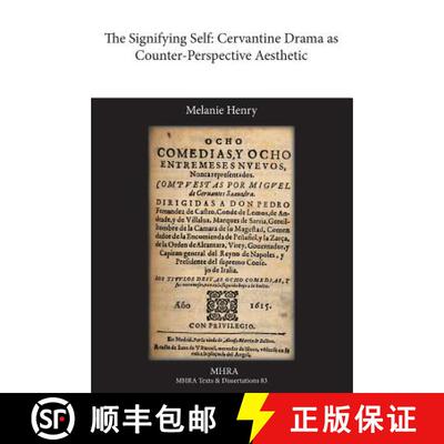 【3-4周达】The Signifying Self: Cervantine Drama as Counter-Perspective Aesthetic [9781781880036]