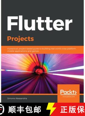 预订 Flutter Projects: A practical, project-based guide to building real-world cross-platform mobile ... [9781838647773]
