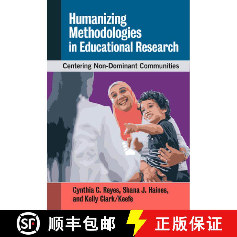 【3-4周达】Humanizing Methodologies in Educational Research: Centering Non-Dominant Communities [9780807765555]