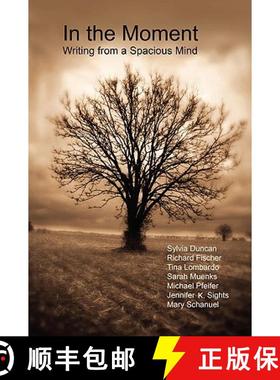 【3-4周达】In the Moment - Writing from a Spacious Mind [9780615215662]