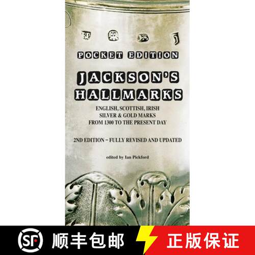 现货 杰克逊的印记：从 1300 年至今的英国、苏格兰、爱尔兰银金标记 Pocket Edition Jackson's Hallmarks of... [9781851497751]