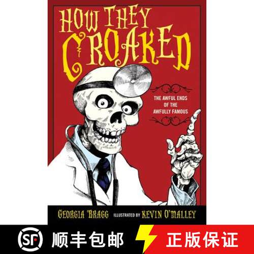 【3-4周达】How They Croaked: The Awful Ends of the Awfully Famous [9780802727947]