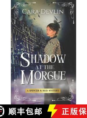 【3-4周达】Shadow at the Morgue: A Spencer & Reid Mystery [9798992305708]