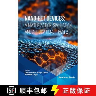 【3-4周达】Nano-FET Devices: Miniaturization, Simulation, and Applications (Part 2) [9798898810320]