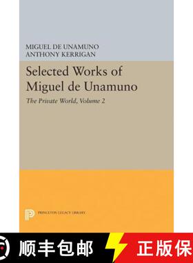 【3-4周达】Selected Works of Miguel de Unamuno, Volume 2: The Private World [9780691629094]