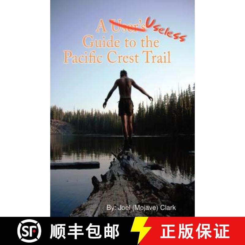 【3-4周达】A Useless Guide to the Pacific Crest Trail [9780615195797]