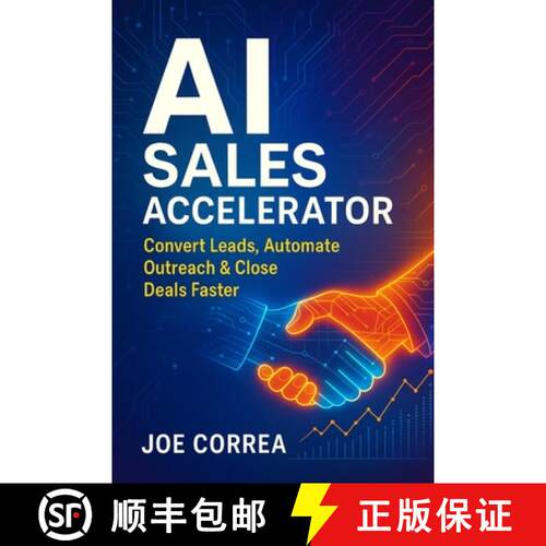 【3-4周达】AI Sales Accelerator: Convert Leads, Automate Outreach & Close Deals Faster [9798295409745]