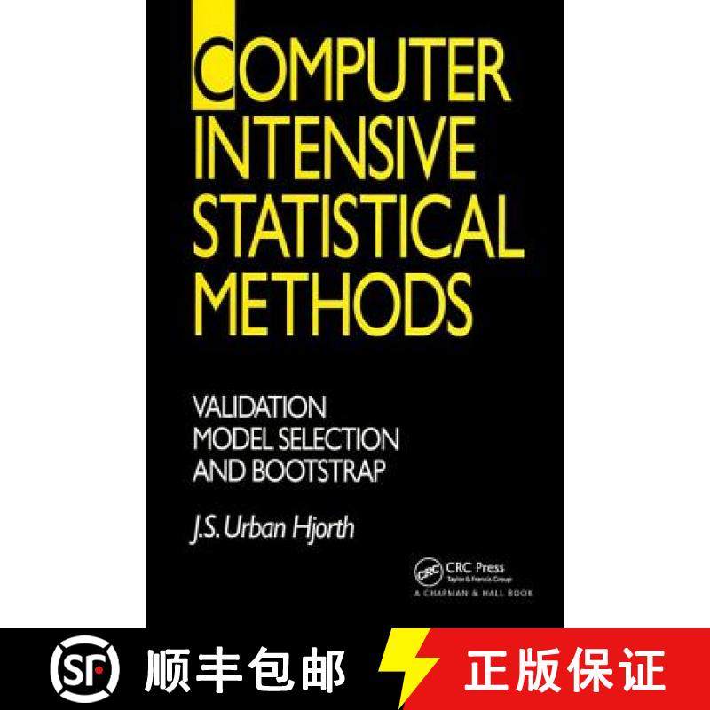 【3-4周达】Computer Intensive Statistical Methods : Validation, Model Selection, and Bootstrap [9780412491603]