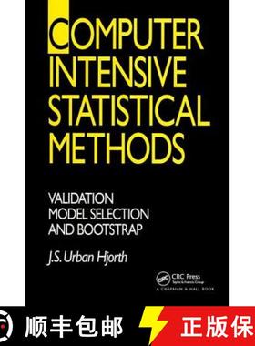 【3-4周达】Computer Intensive Statistical Methods : Validation, Model Selection, and Bootstrap [9780412491603]