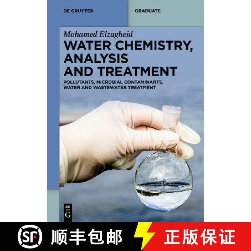 【3-4周达】Water Chemistry, Analysis and Treatment: Pollutants, Microbial Contaminants, Water and Was... [9783111332420]