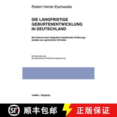 【3-4周达】Die langfristige Geburtenentwicklung in Deutschland : Der Versuch einer Integration besteh... [9783810021694]
