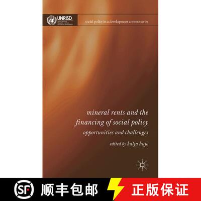 【3-4周达】Mineral Rents and the Financing of Social Policy : Opportunities and Challenges (1st ed. 2... [9781349350711]