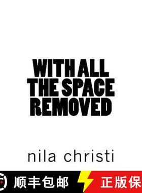 预订 With All the Space Removed [9780692979334]