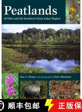 预订 Peatlands of Ohio and the Southern Great Lakes Region [9781606354377]