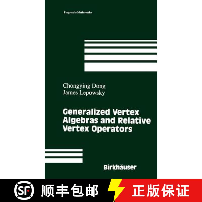 【3-4周达】Generalized Vertex Algebras and Relative Vertex Operators [9780817637217]