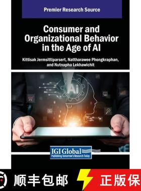 【3-4周达】Consumer and Organizational Behavior in the Age of AI [9798369388518]