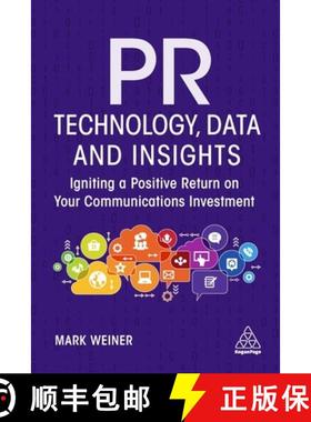 【3-4周达】PR Technology, Data and Insights: Igniting a Positive Return on Your Communications Invest... [9781398600409]