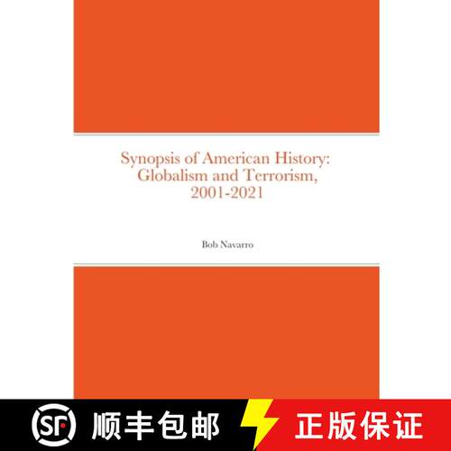 【3-4周达】Synopsis of American History:  Globalism and Terrorism, 2001-2021 [9781716085871]