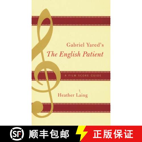 【3-4周达】精装 Gabriel Yared's The English Patient : A Film Score Guide [9780810849655]