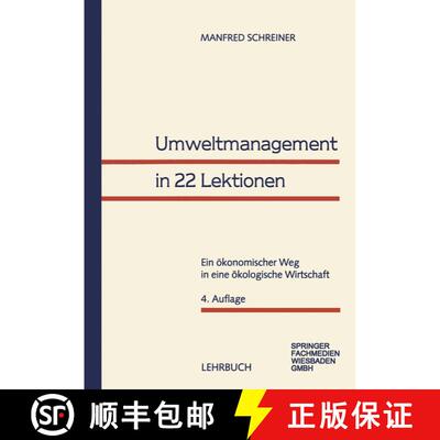 【3-4周达】Umweltmanagement in 22 Lektionen: Ein OEkonomischer Weg in Eine OEkologische Wirtschaft (4... [9783409433464]