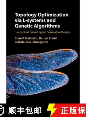 【3-4周达】Topology Optimization via L-Systems and Genetic Algorithms: Bioinspired Encoding for Gener... [9781316515792]