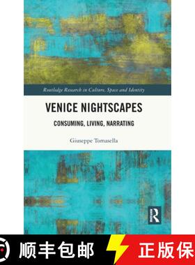 【3-4周达】Venice Nightscapes: Consuming, Living, Narrating [9781041070542]