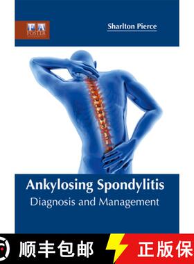 【3-4周达】Ankylosing Spondylitis: Diagnosis and Management: Diagnosis and Management [9781632424891]