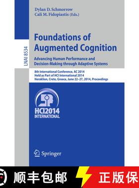 【3-4周达】Foundations of Augmented Cognition. Advancing Human Performance and Decision-Making throug... [9783319075266]