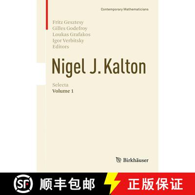 【3-4周达】Nigel J. Kalton Selecta : Volume 1 (1st ed. 2016) (1st ed. 2016) (1st ed. 2016) (1st ed. 2... [9783319187952]