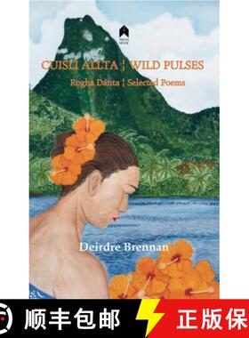 【3-4周达】Cuislí Allta / Wild Pulses: Rogha Dantá / Selected Poems [9781851321575]
