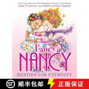 【3-4周达】Fancy Nancy: Besties for Eternity [9780063411227]