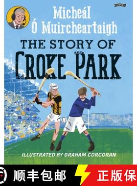 【3-4周达】The Story of Croke Park [9781788494502]