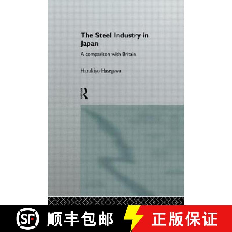【3-4周达】The Steel Industry in Japan : A Comparison with Britain [9780415103862]