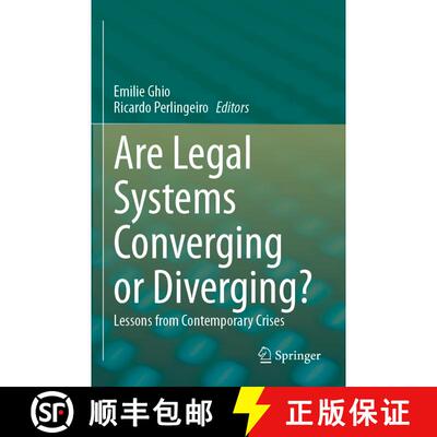 【3-4周达】Are Legal Systems Converging or Diverging?: Lessons from Contemporary Crises [9783031381829]