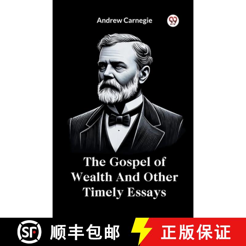 【2-3周达】The Gospel of Wealth And Other Timely Essays [9789369422883]