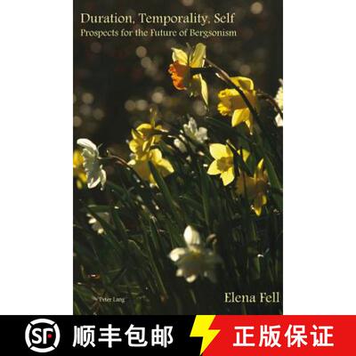 【3-4周达】Duration, Temporality, Self : Prospects for the Future of Bergsonism [9783034308830]