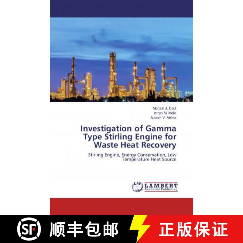 预订 Investigation of Gamma Type Stirling Engine for Waste Heat Recovery [9786139470853]