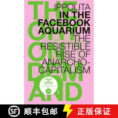 【3-4周达】In the Facebook Aquarium: The Resistible Rise of Anarcho-Capitalism [9789492302007]