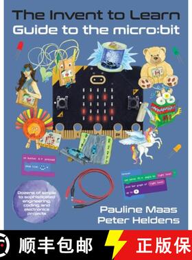 【3-4周达】The Invent to Learn Guide to the micro: bit [9781955604062]