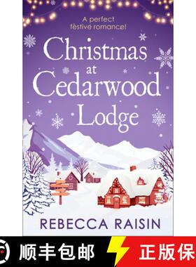 【3-4周达】Christmas At Cedarwood Lodge: Celebrations & Confetti at Cedarwood Lodge / Brides & Bouque... [9780263275315]