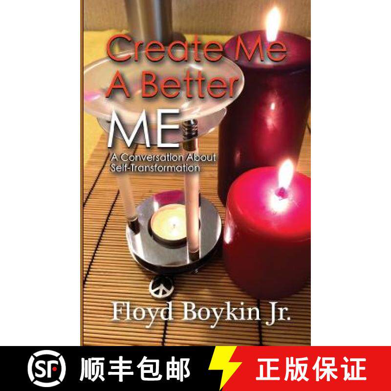 预订 Create Me A Better Me: A Conversation About Self-Transformation [9780977383474]