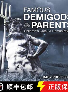 【3-4周达】Famous Demigods and Their Parents- Children's Greek & Roman Myths [9781541902589]